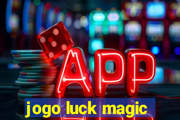 jogo luck magic